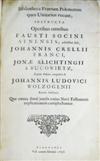 SOCINUS, FAUSTUS; et al. Bibliotheca Fratrum Polonorum quos Unitarios vocant.  Vols. 1-5 (of 9) in 4.  1656
